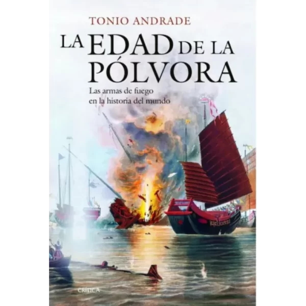 La edad de la polvora -Tonio Andrade