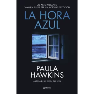 La hora azul - Paula Hawkins.