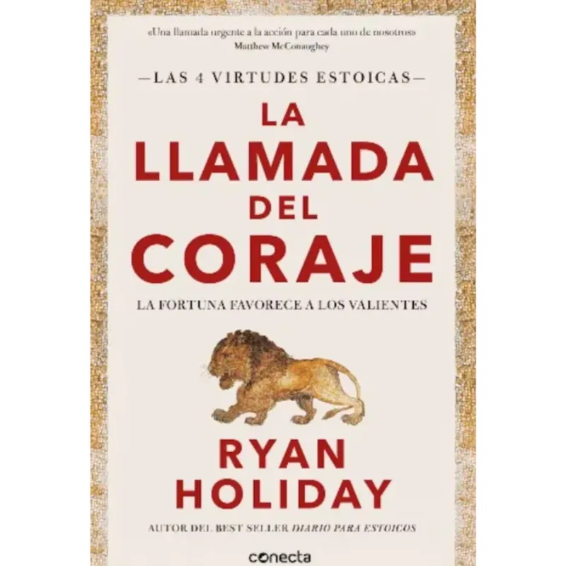La llamada del coraje - Ryan Holiday.
