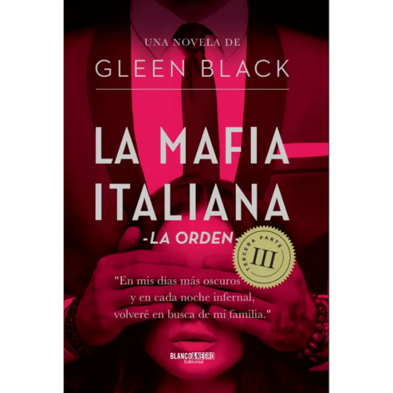 La mafia Italiana: la orden - Gleen-Black.
