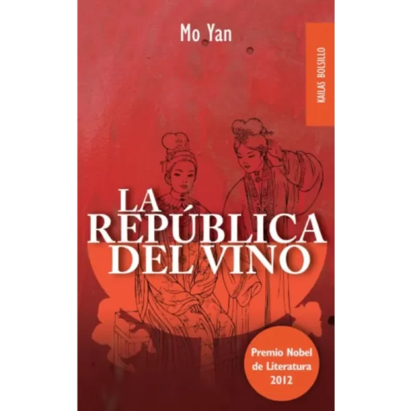 La república del vino - Mo yan.