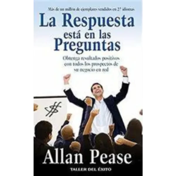 La respuesta está en las preguntas - Allan Pease.