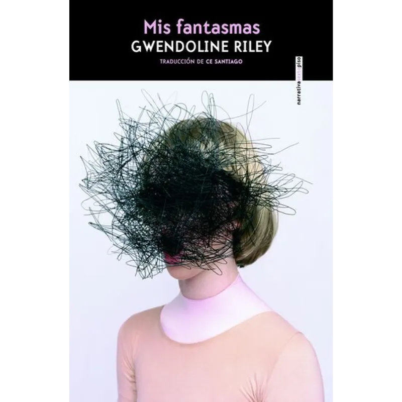 Mis fantasmas - Gwendoline Riley.