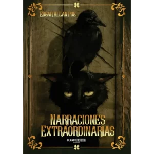 Narraciones extraordinarias - Edgar Allan Poe.