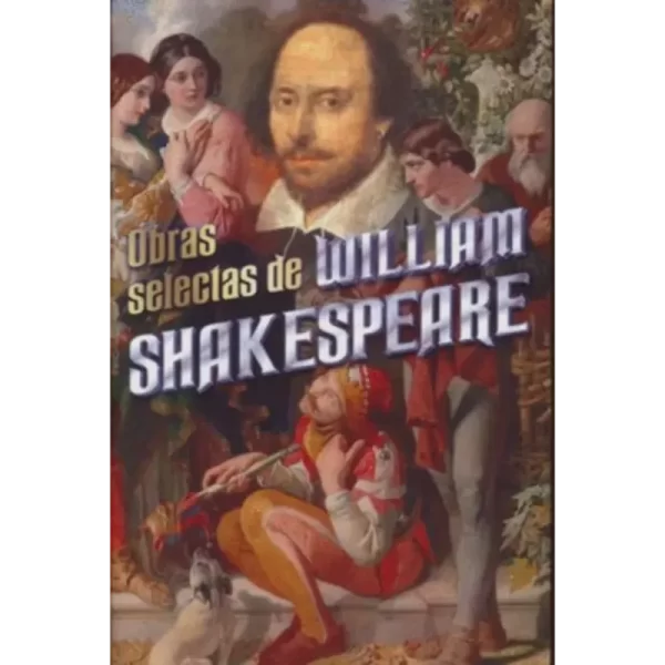 Obras selectas - Shakespeare William Shakespeare.