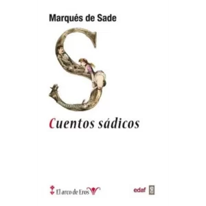 cuentos sádicos - marques de sade.