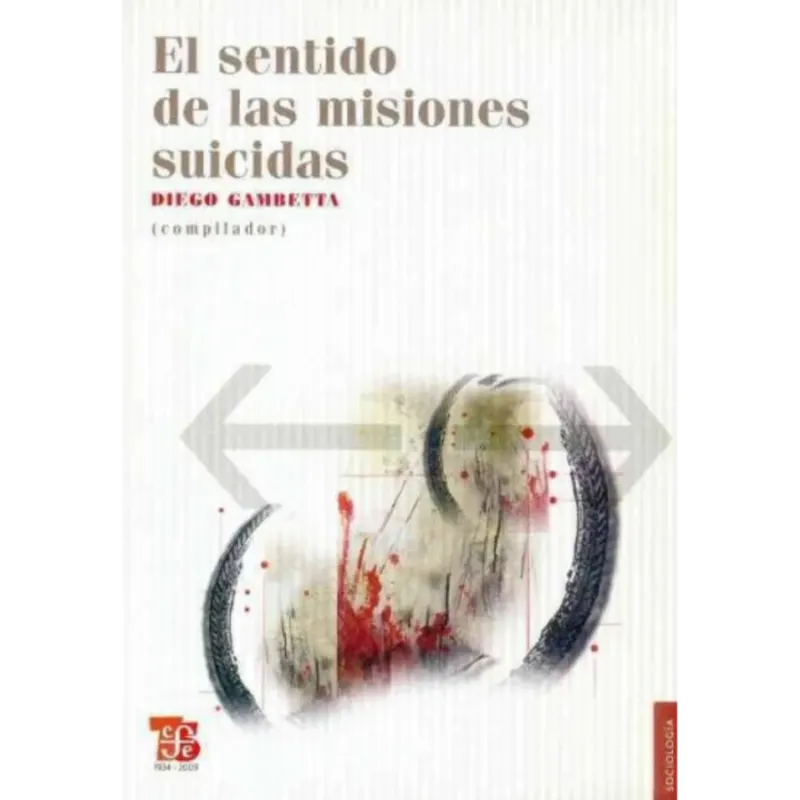 El sentido de las misiones suicidas - Diego Gambetta. 1 El sentido de las misiones suicidas - Diego Gambetta.