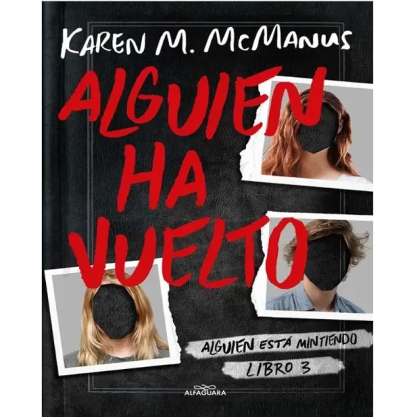 Alguien Ha Vuelto - Karen M Mcmanus.