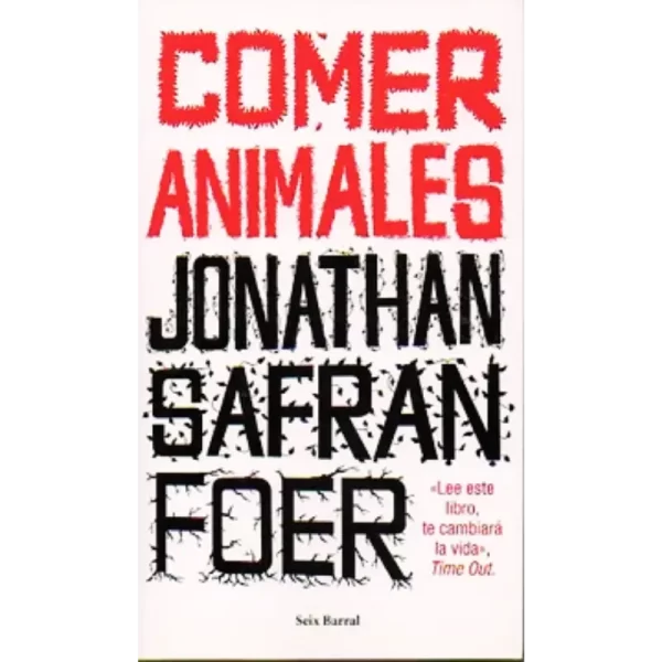 Comer Animales - Jonathan Safran Foer.