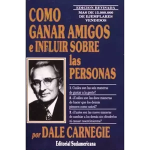Como Ganar Amigos - Dale Carnegie. S.D.