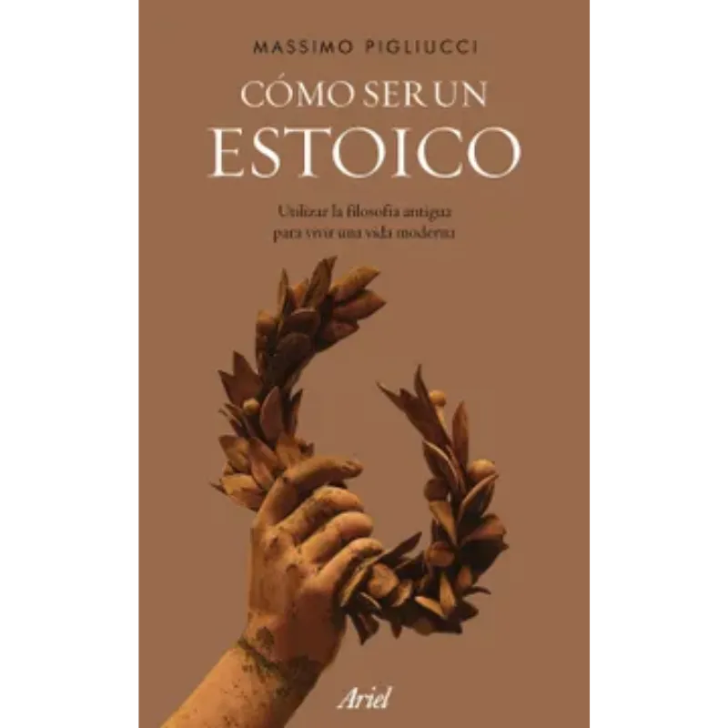 Como ser un Estoico - Massimo Pigliucci.