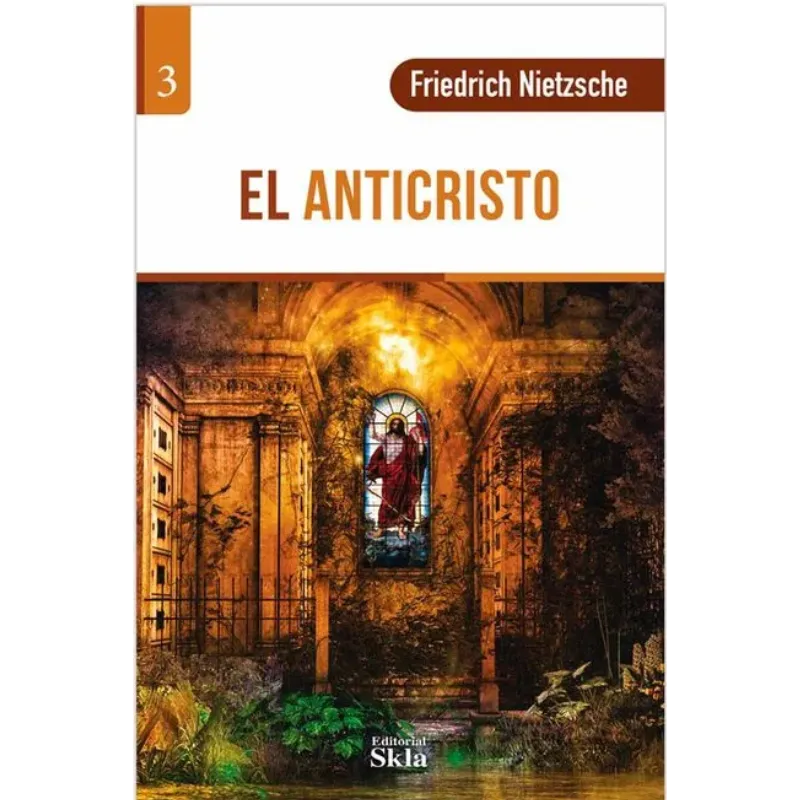 El Anticristo - Friedrich Nietzsche - SKL.