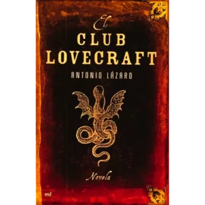 El Club Lovecraft - Antonio Lazaro.