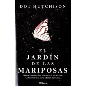 El Jardin de las Mariposas - Dot Hutchison.