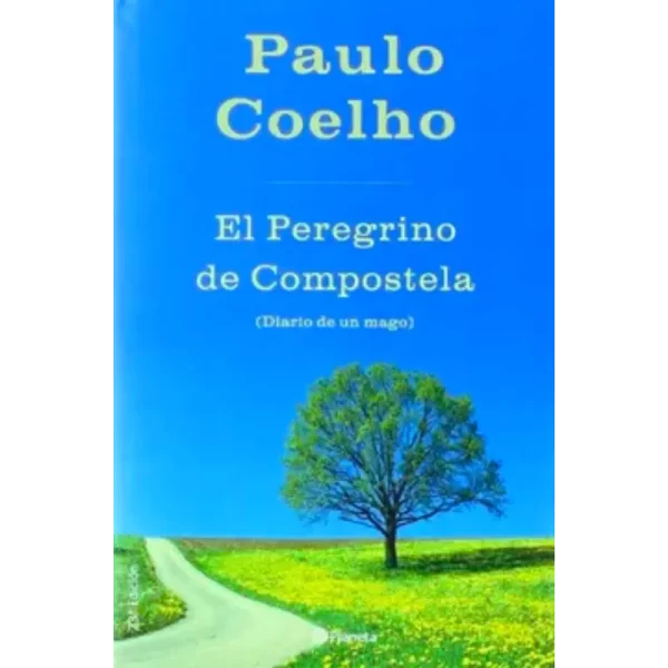El Peregrino de Compostela - Paulo Coelha.