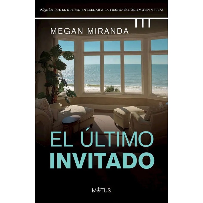 El Ultimo Invitado - Megan Miranda.