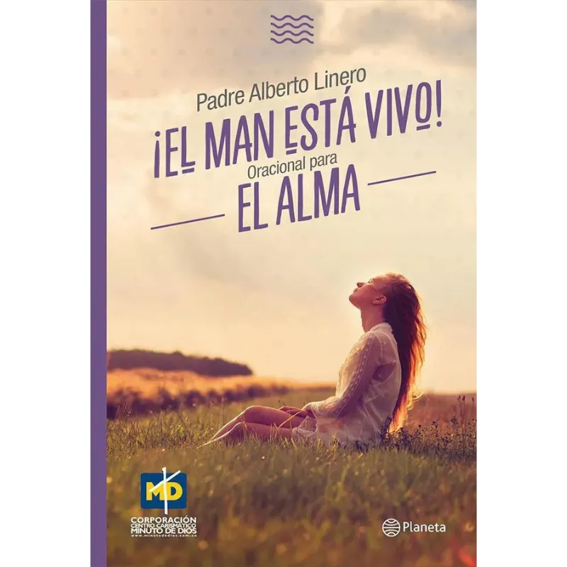 Libros Medellín, una cita con libros. – El man Esta Vivo Oracional Para el alma – Alberto Linero Gomez