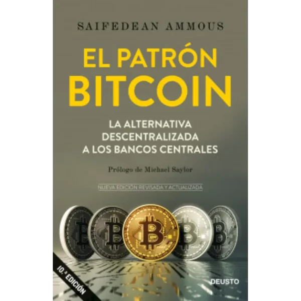 El Patrón Bitcoin de -Saifedean Ammous.