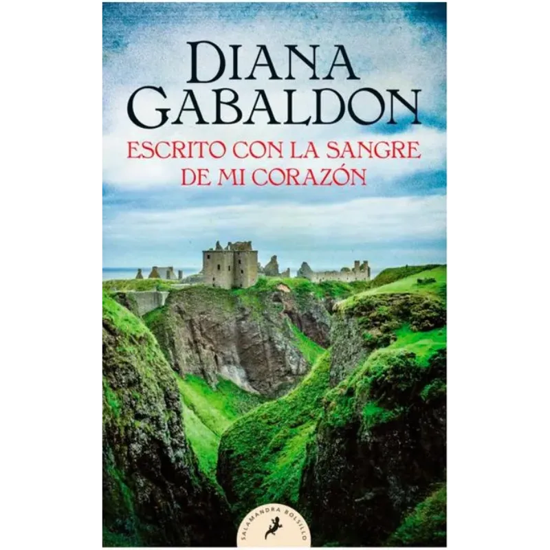 Escrito con la sangre de mi corazón - Diana Gabaldon.
