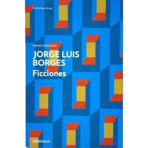 Ficciones - Jorge Luis Borges.