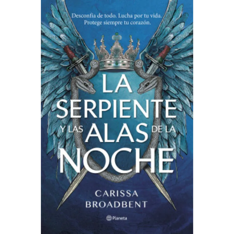 La Serpiente y las Alas de la Noche - Carissa Broadbent.
