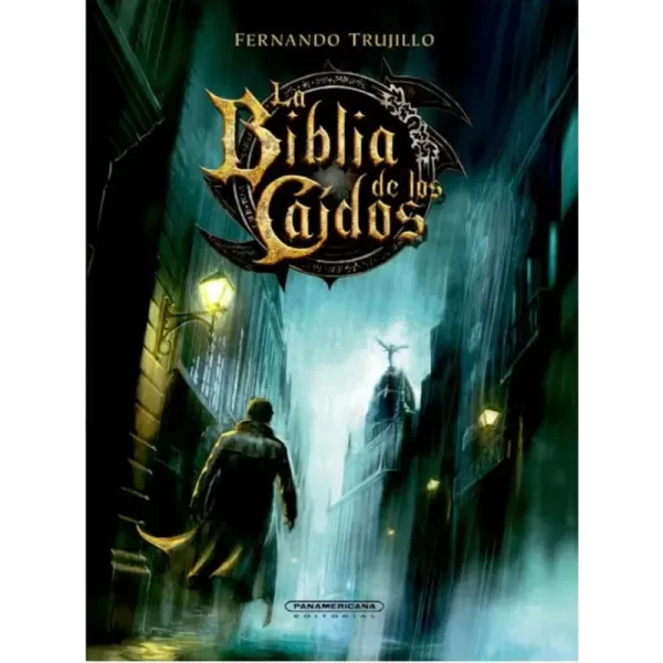 La Biblia de los Caídos - Fernando Trujillo.
