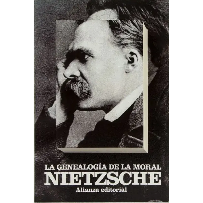 La genealogía de la moral - Friedrich Nietzsche.