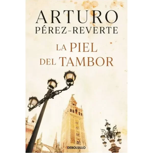 La Piel Del Tambor - Arturo Perez Reverte.