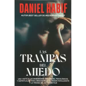 Las trampas del miedo - Daniel Habif.