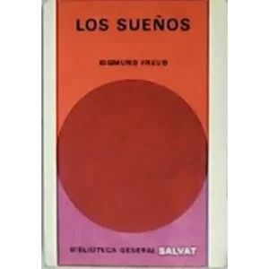 Los sueños - Sigmund Freud.