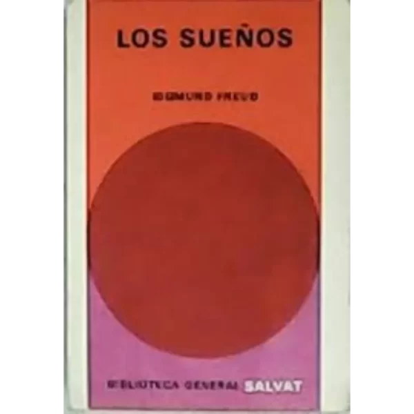 Los sueños - Sigmund Freud.
