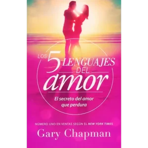 Los Cinco Lenguajes del Amor