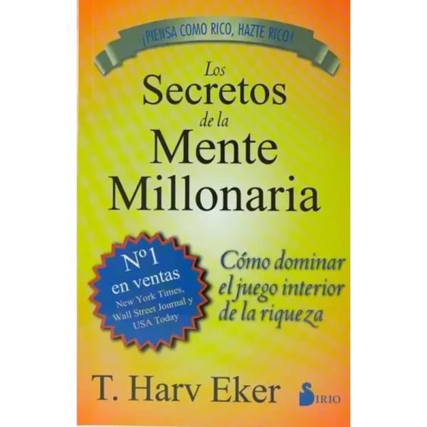 Los Secretos de la Mente Millonaria - T. Harv Eker.