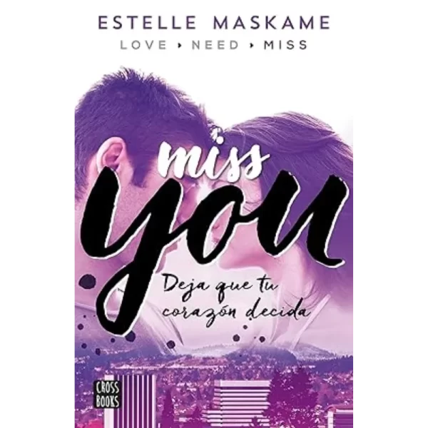 Miss you - Estelle Maskame.