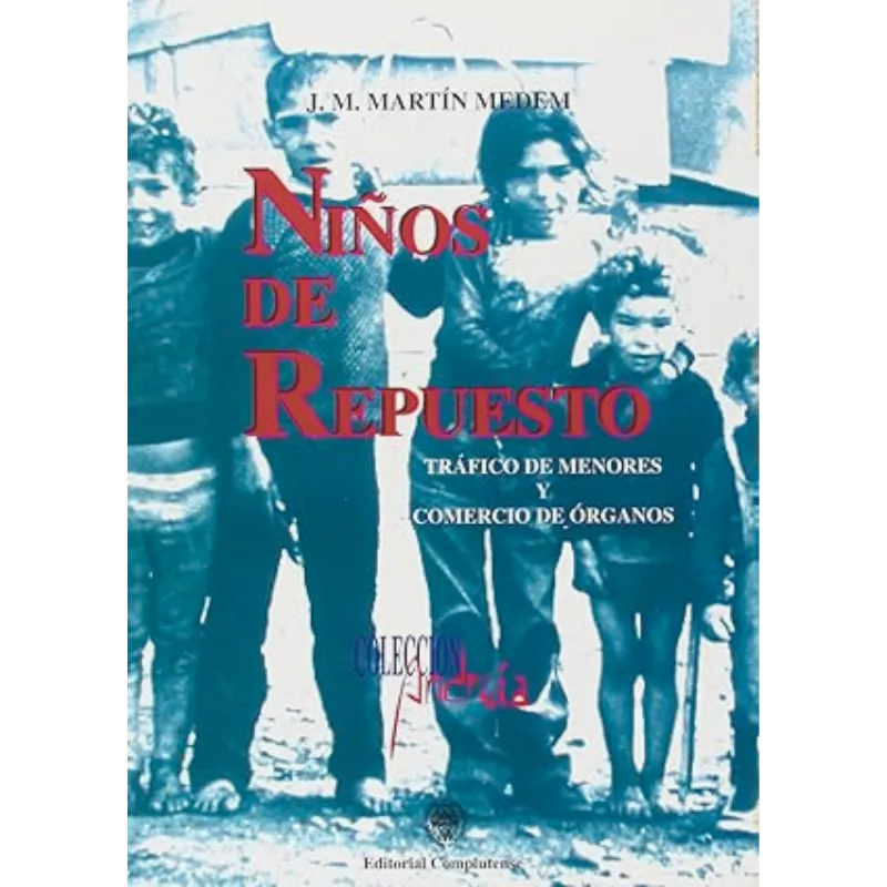 Niños de Repuesto - J.M. Martin Medem.