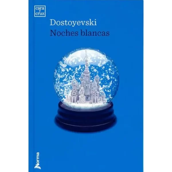 Noches Blancas - Fiódor Mijáilovich Dostoievski - NRM.