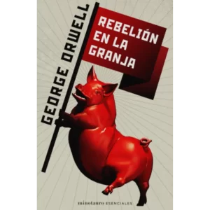 Rebelión en la granja - George Orwell.