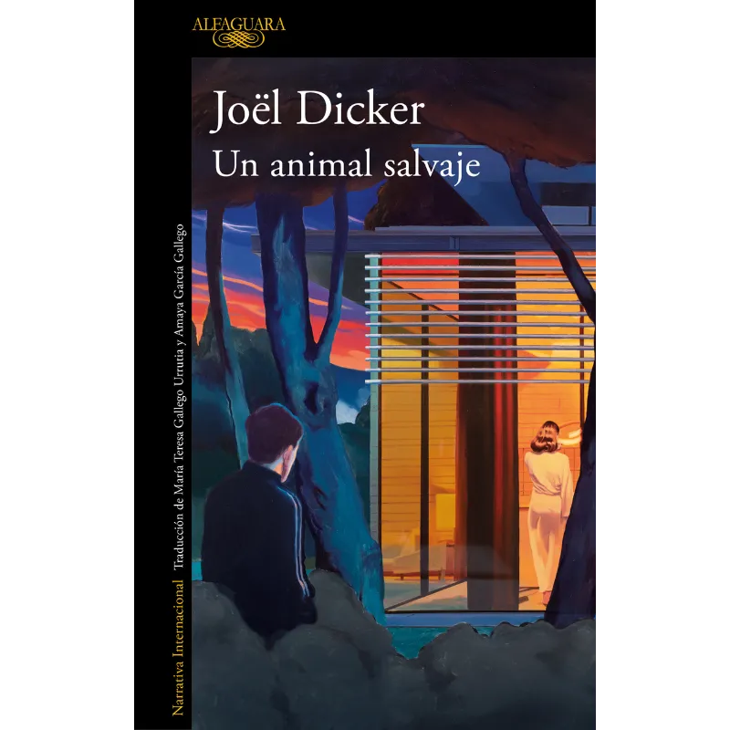 Un Animal Salvaje - Joel Dicker.