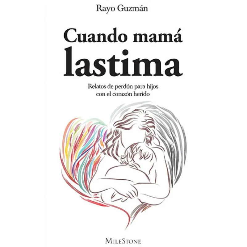 Cuando mamá lastima - Rayo Guzmán.
