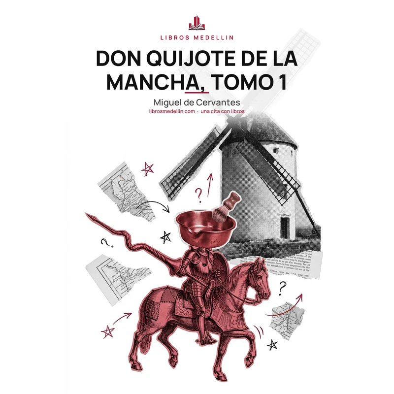 Don Quijote de la Mancha - Miguel de Cervantes · Ebook 1 Don Quijote de la Mancha - Miguel de Cervantes · Ebook