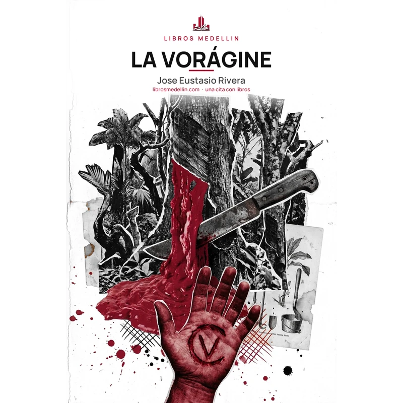 La vorágine - José Eustasio Rivera · Ebook