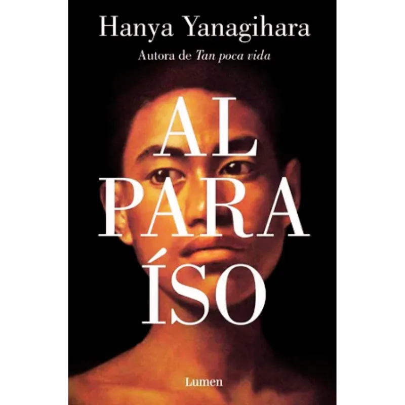 Al paraiso - Hanya Yanagihara.