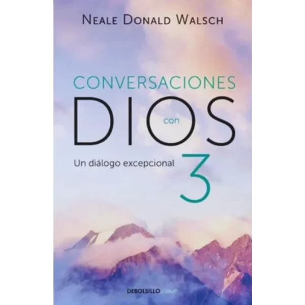 Conversaciones con dios iii - Neale Donald Walsch.