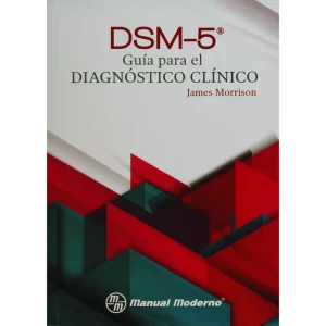 DSM-5. Guia para el diagnostico clinico - James Morrison.