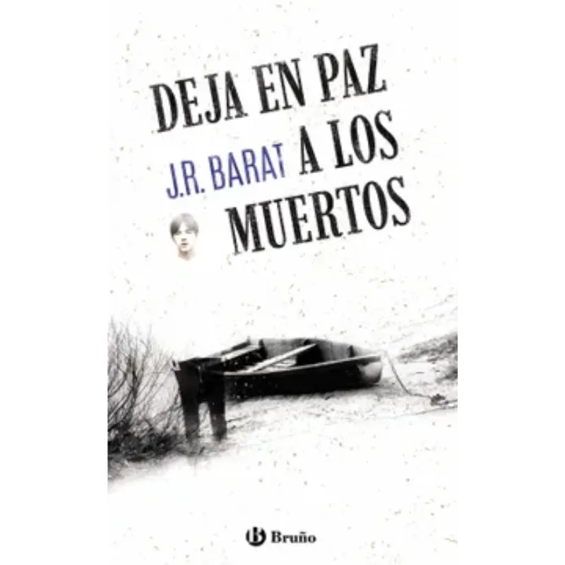 Deja en paz a los Muertos - J. R. Barat.