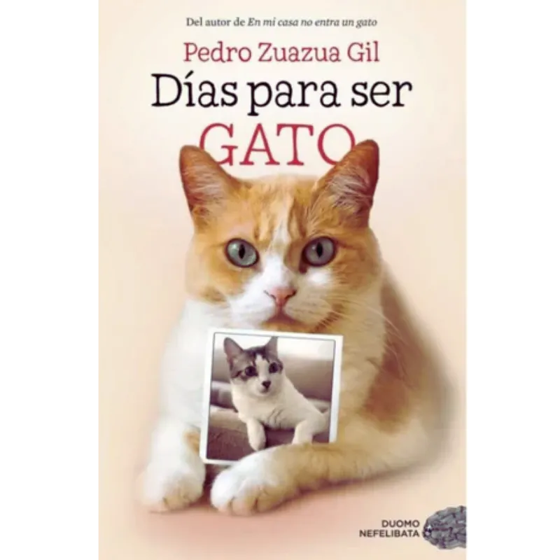 Días para ser gato - Pedro Zuazua Gil.