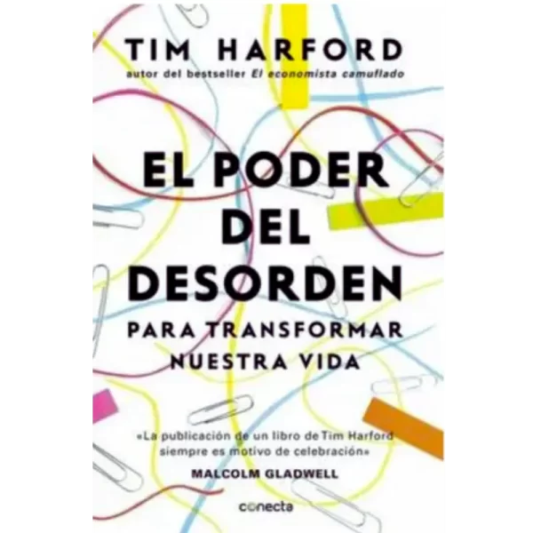 El Poder Del Desorden -Tim harford.