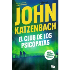 El club de los Psicopatas - John Katzenbach.