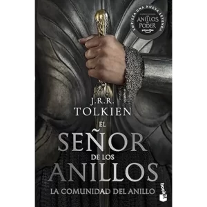 El Señor de los Anillos: La Comunidad del Anillo - J.R.R Tolkien.
