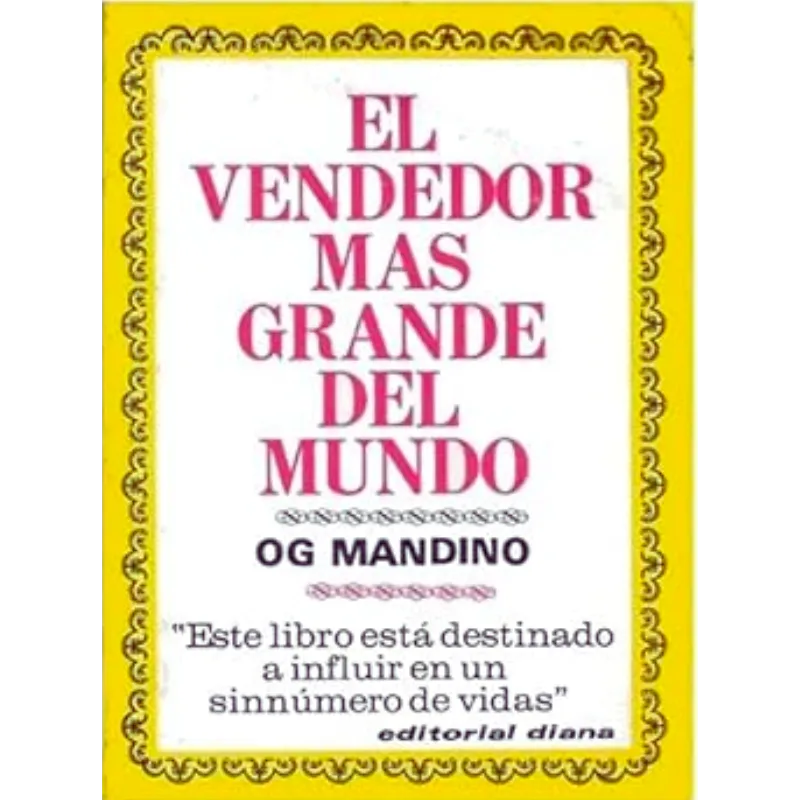 El Vendedor Más Grande del Mundo - OG Mandino. 1 El Vendedor Más Grande del Mundo - OG Mandino.